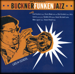Buckner Funken Jazz - Late For School